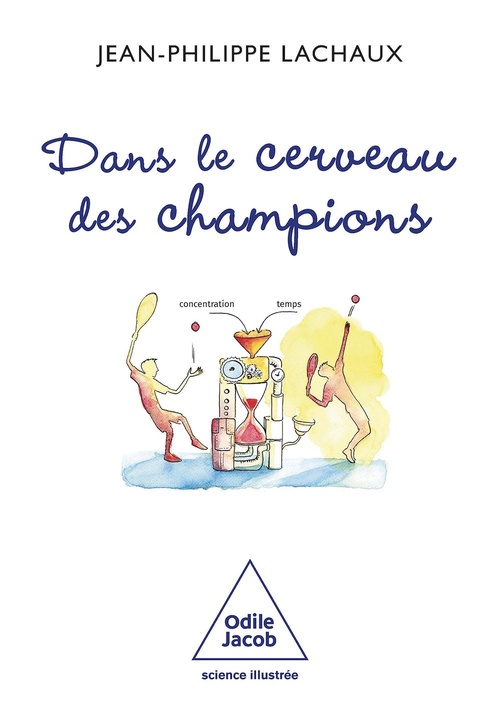 Couverture ebook de Dans le cerveau des champions, de Jean-Philippe Lachaux