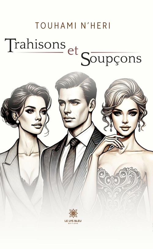 Couverture ebook de Trahisons et soupçons, de Touhami N'heri