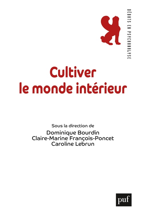 Couverture ebook de Cultiver le monde intérieur, de Caroline Lebrun, Claire Marine François Poncet, Dominique Bourdin