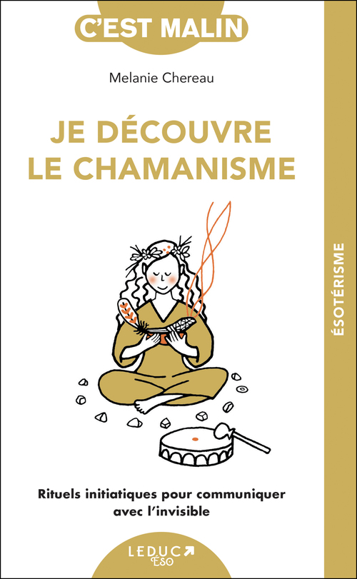 ebook cover of Je découvre le chamanisme, c'est malin, by Melanie Chereau