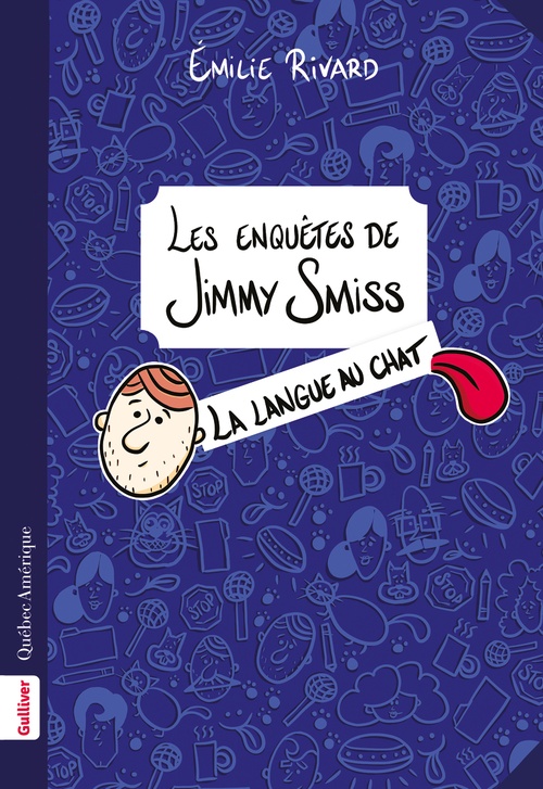 Couverture ebook de Les enquêtes de Jimmy Smiss - La langue au chat, de Emilie Rivard