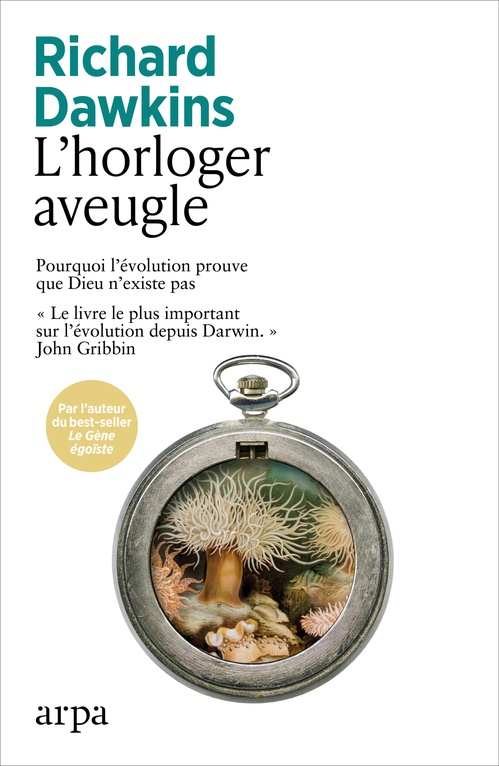 ebook cover of L'horloger aveugle - Pourquoi l'évolution prouve que Dieu n'existe pas, by Richard Dawkins