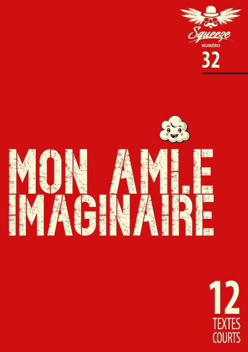 ebook cover of Mon ami.e imaginaire, by Brice Gautier, Carrie Anixa, Christine Monot, Gaston Vieujeux, Gilles Ascaso, Guy Bordin, Ivan Berquiez, Mickael Auffray