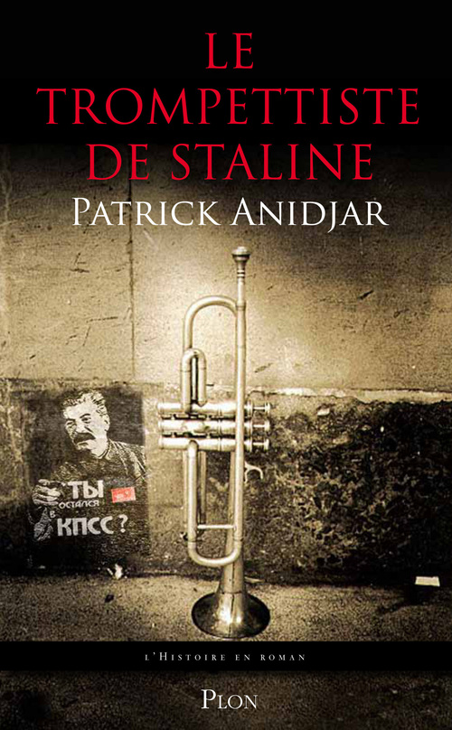 Couverture ebook de Le trompettiste de Staline, de Patrick Anidjar