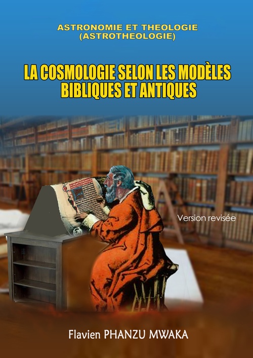 ebook cover of La Cosmologie selon les modèles bibliques et antiques, by Flavien Phanzu mwaka