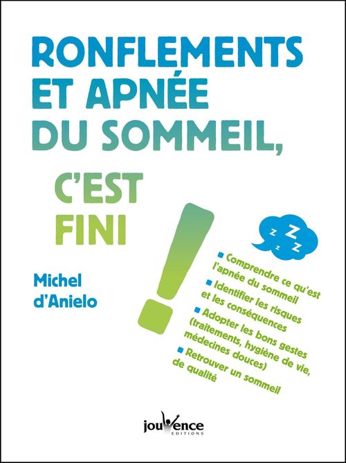 Couverture ebook de Ronflements et apnée du sommeil, c'est fini !, de Michel d' Anielo