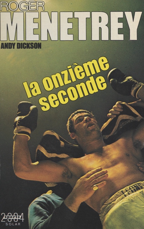 ebook cover of La onzième seconde, by Andy Dickson, Roger Menetrey