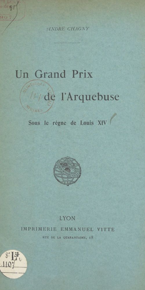 Couverture ebook de Un Grand Prix de l'Arquebuse sous le règne de Louis XIV, de Andre Chagny