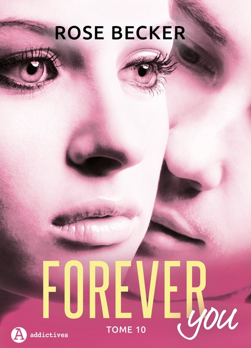 Couverture ebook de Forever you - 10, de Rose M. Becker