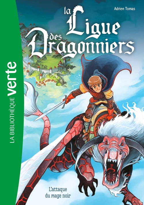 ebook cover of La ligue des dragonniers 01 - L'attaque du mage noir, by Hachette Livre