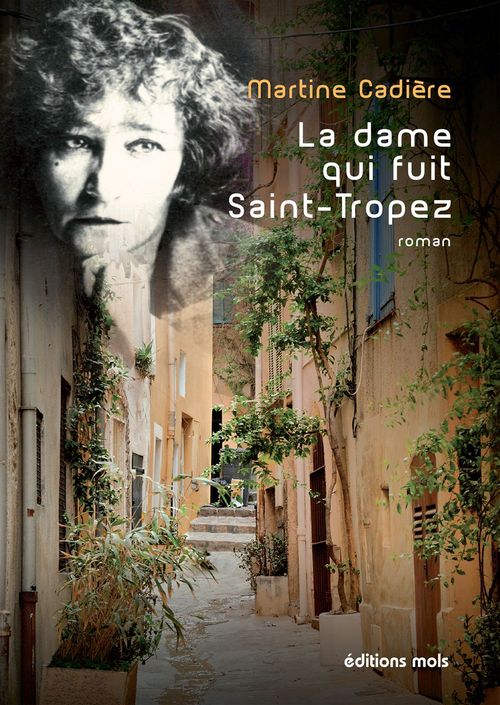 ebook cover of La dame qui fuit Saint-Tropez, by Martine Cadière