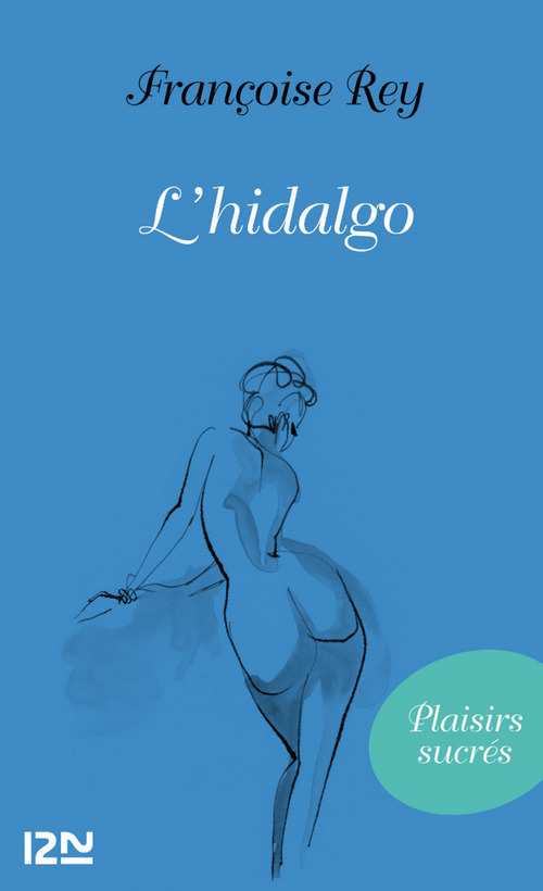 Couverture ebook de L'hidalgo, de Françoise Rey