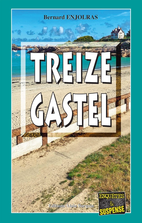 ebook cover of Treize Gastel, by Bernard Enjolras
