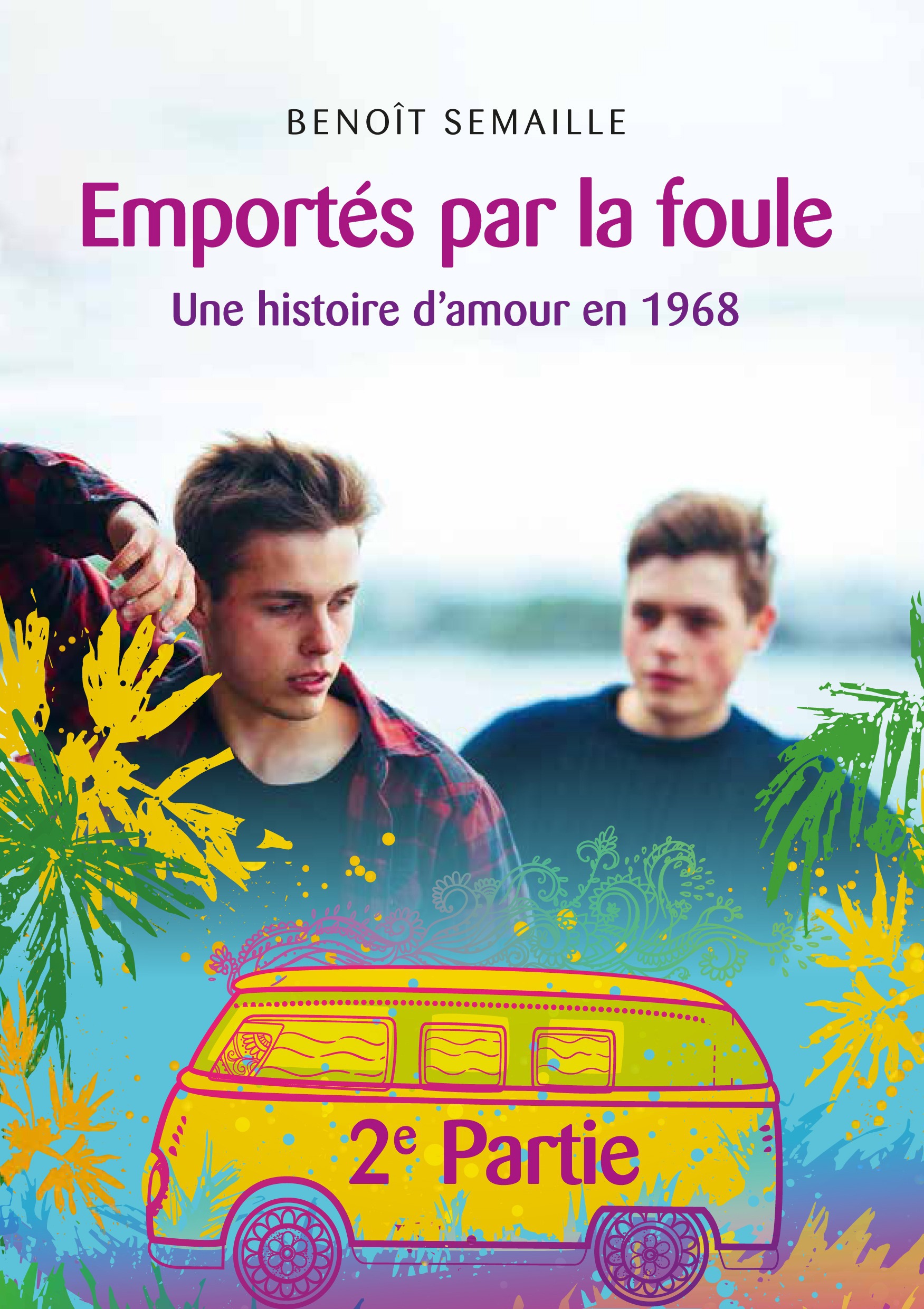 Couverture ebook de Emportés par la foule, 2e partie, de Benoit Semaille