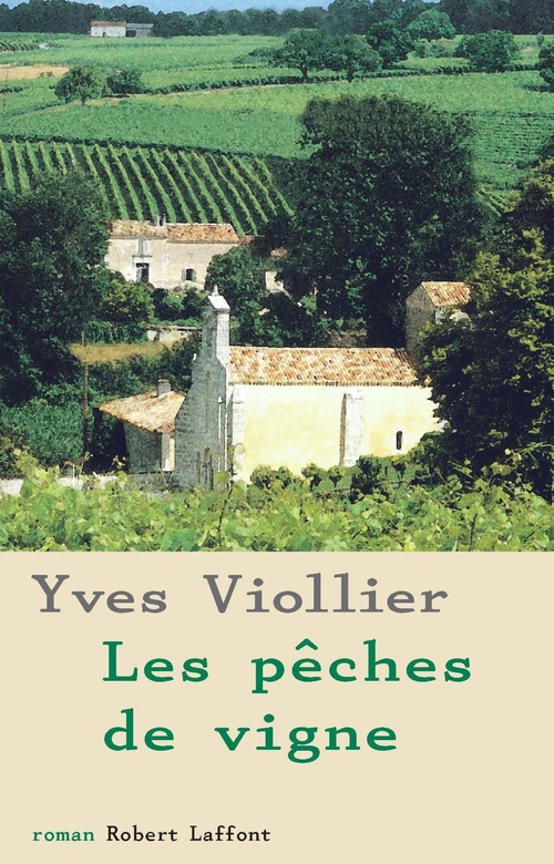 Couverture ebook de Les pêches de vigne - NE, de Yves Viollier