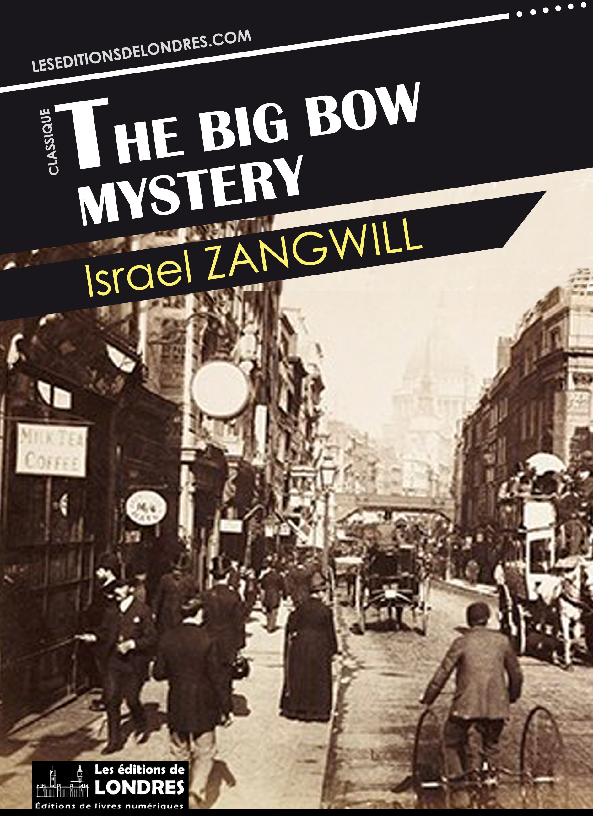 ebook cover of The Big Bow mystery, by Israël Zangwill