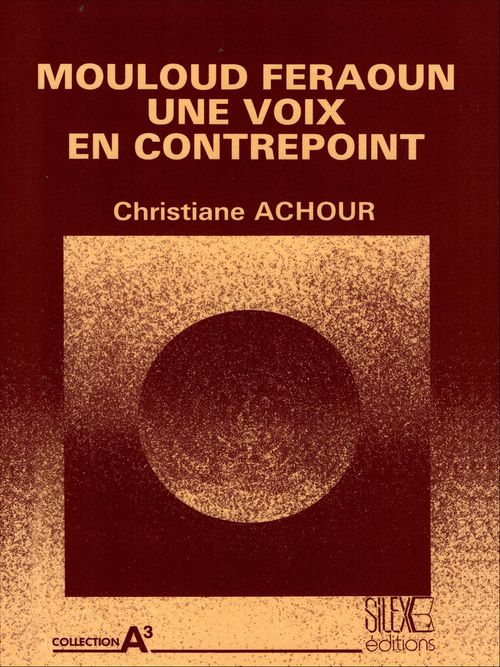 ebook cover of Mouloud Feraoun une voix en contrepoint, by Christiane Chaulet-Achour