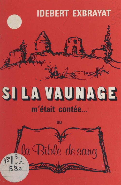 Couverture ebook de Si la Vaunage m'était contée, de Idebert Exbrayat