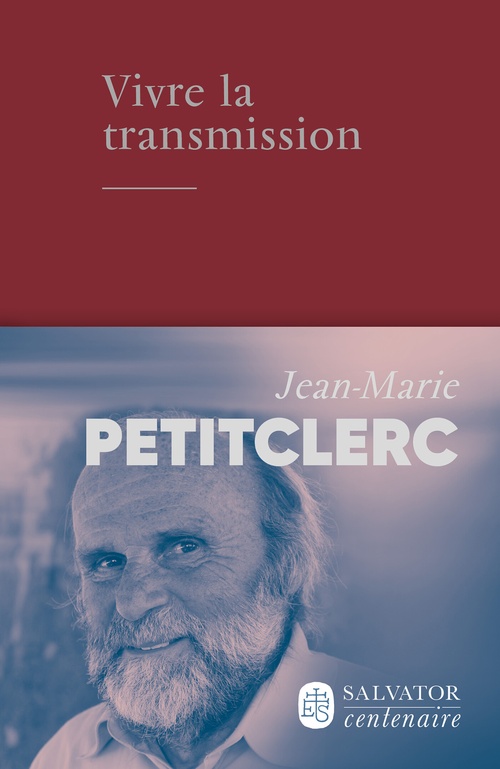Couverture ebook de Vivre la transmission, de Jean-Marie Petitclerc