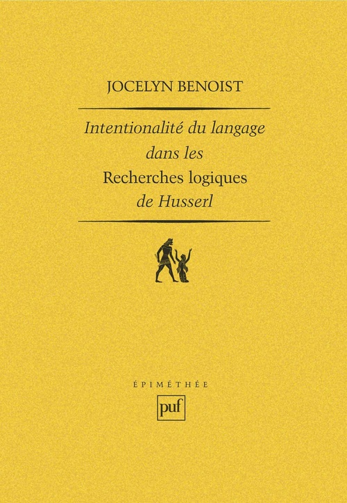 ebook cover of Intentionalité et langage dans les « Recherches logiques » de Husserl, by Jocelyn Benoist