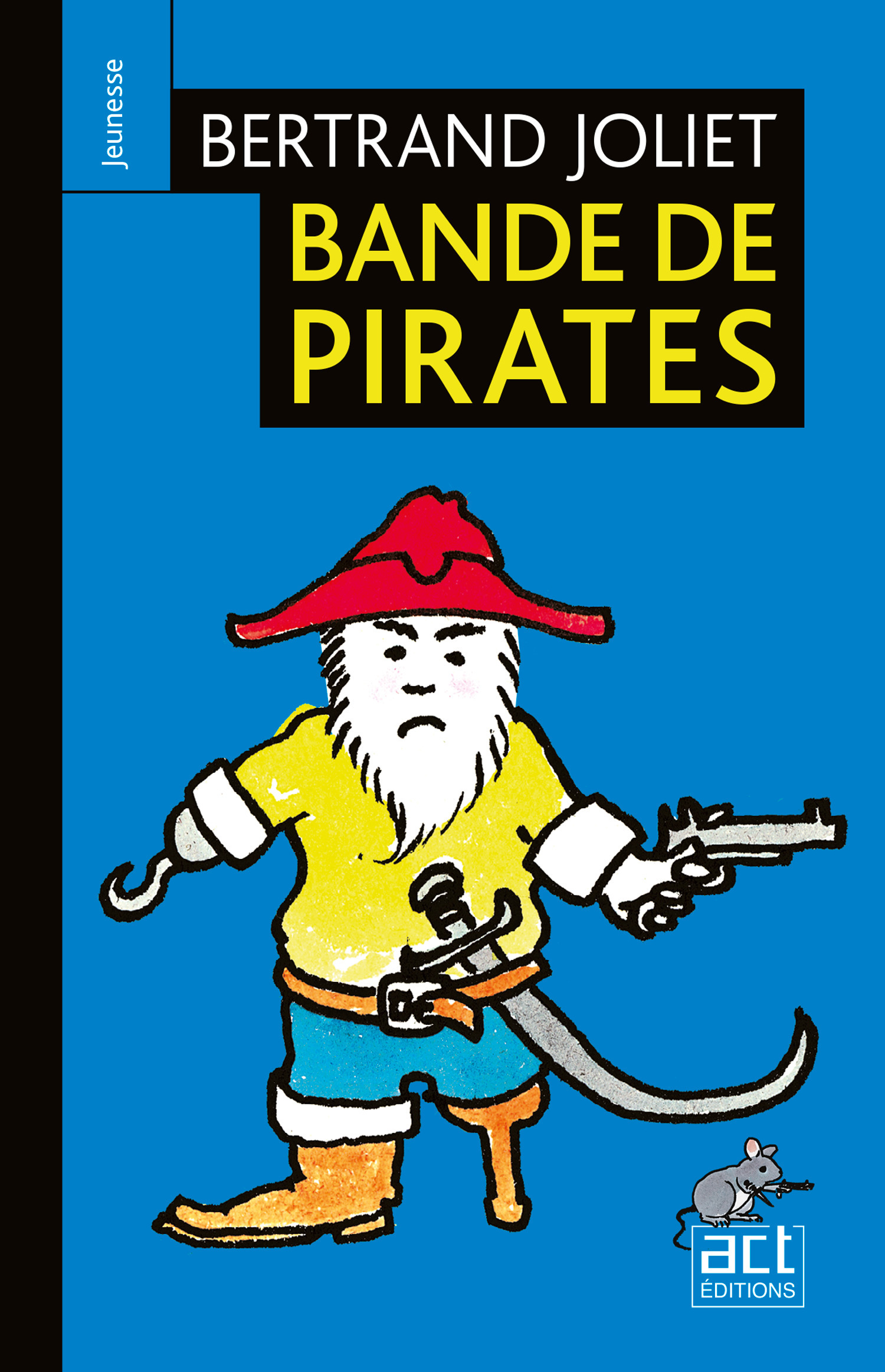 Couverture ebook de Bande de pirates, de Bertrand Joliet