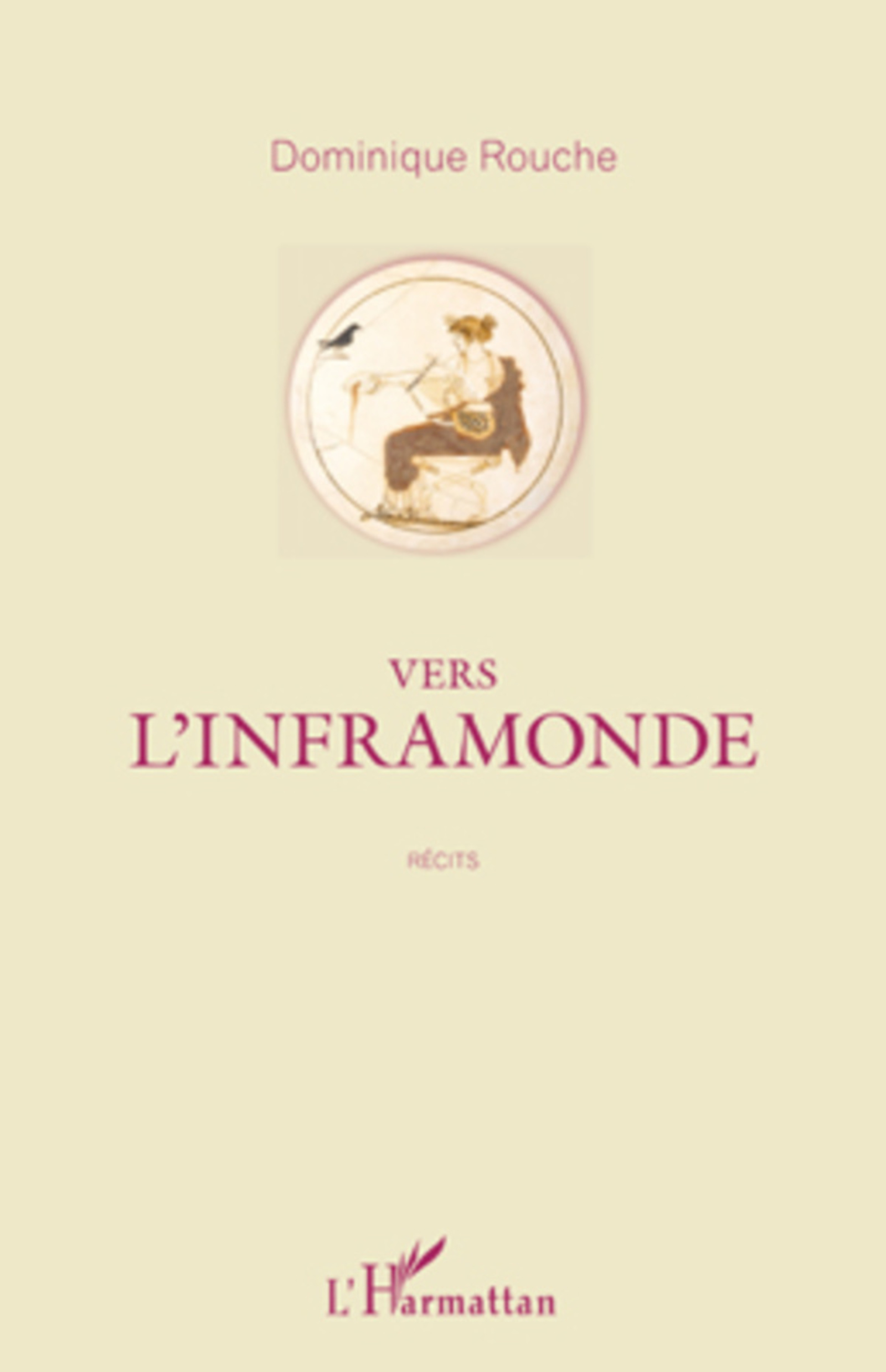 ebook cover of VERS L'INFRAMONDE   RECITS, by Dominique Rouche
