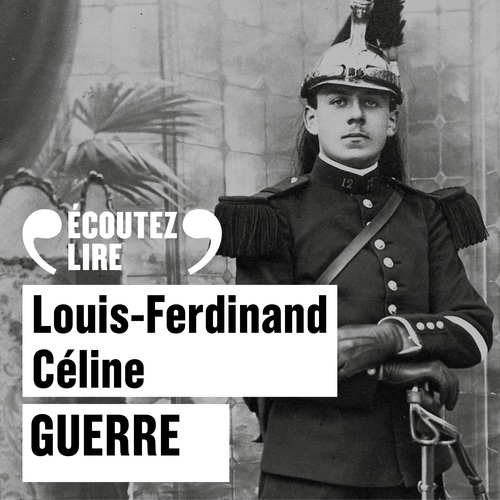 audiobook cover of Guerre, by Louis-Ferdinand Céline