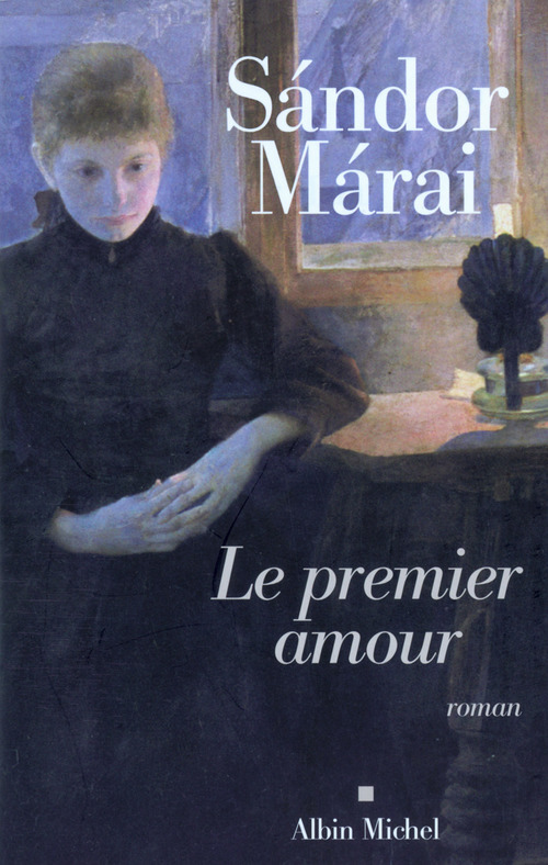 Couverture ebook de Le Premier Amour, de Sándor Márai