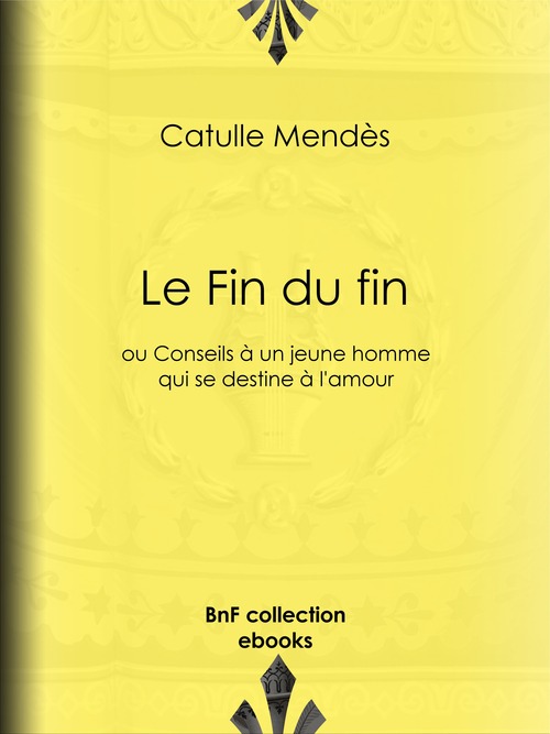 ebook cover of Le Fin du fin, by Catulle Mendès