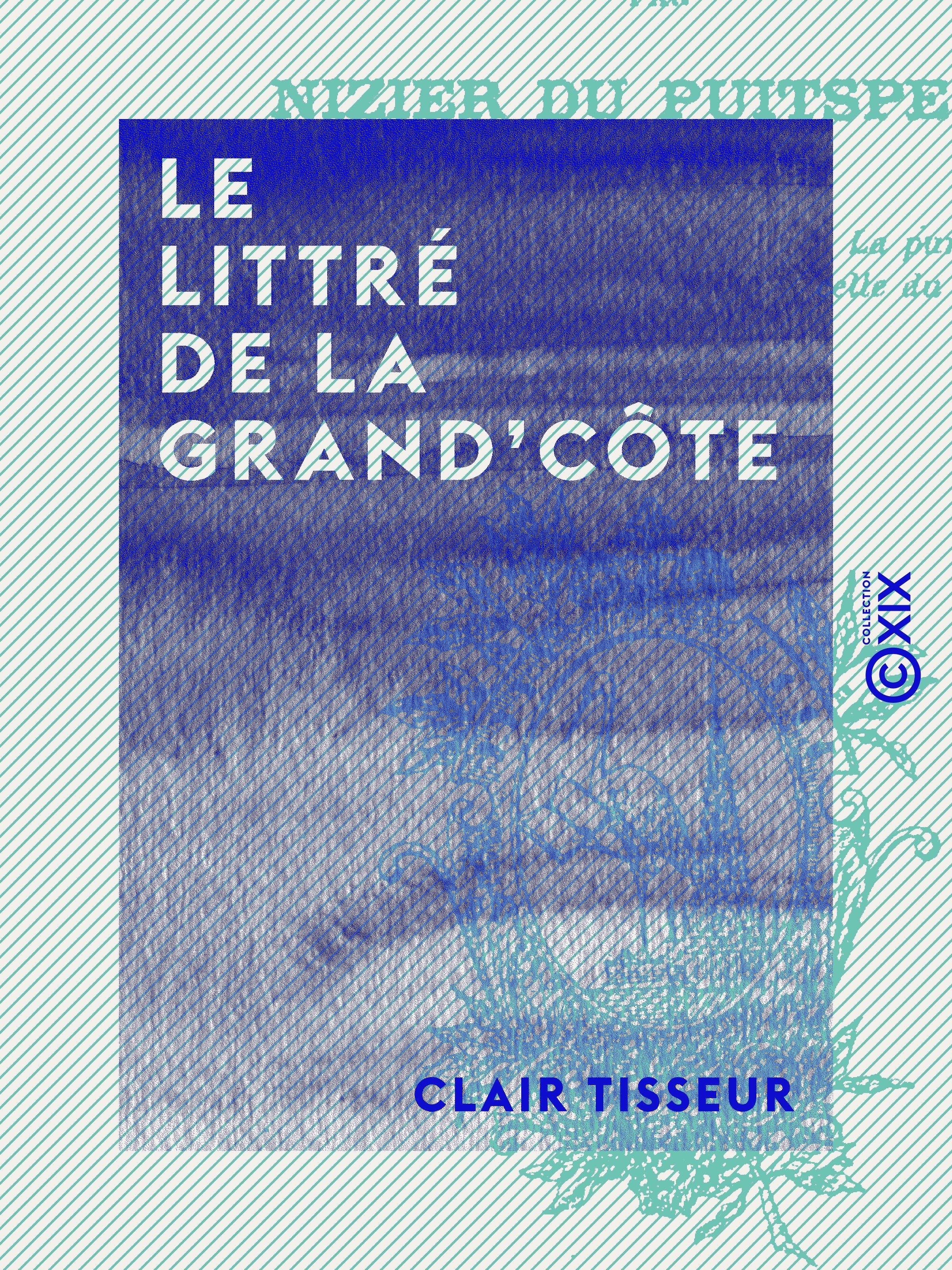 ebook cover of Le Littré de la Grand'Côte, by Clair Tisseur