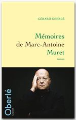 Couverture ebook de Mémoires de Marc-Antoine Muret, de Gérard Oberlé
