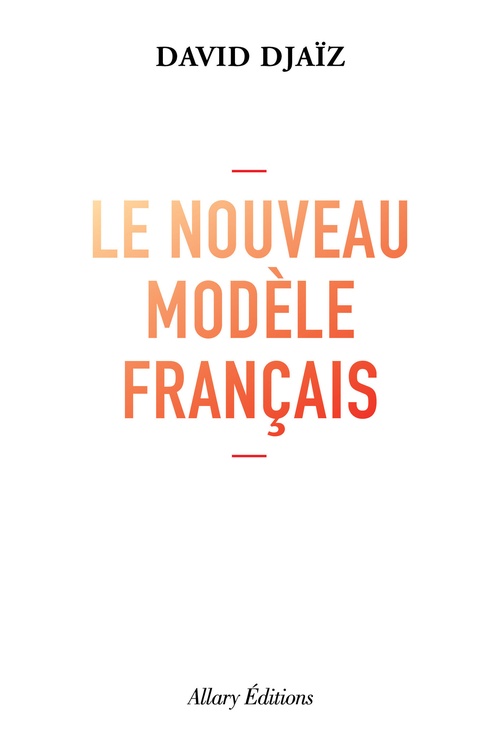 Couverture ebook de Le Nouveau Modèle français, de David Djaiz