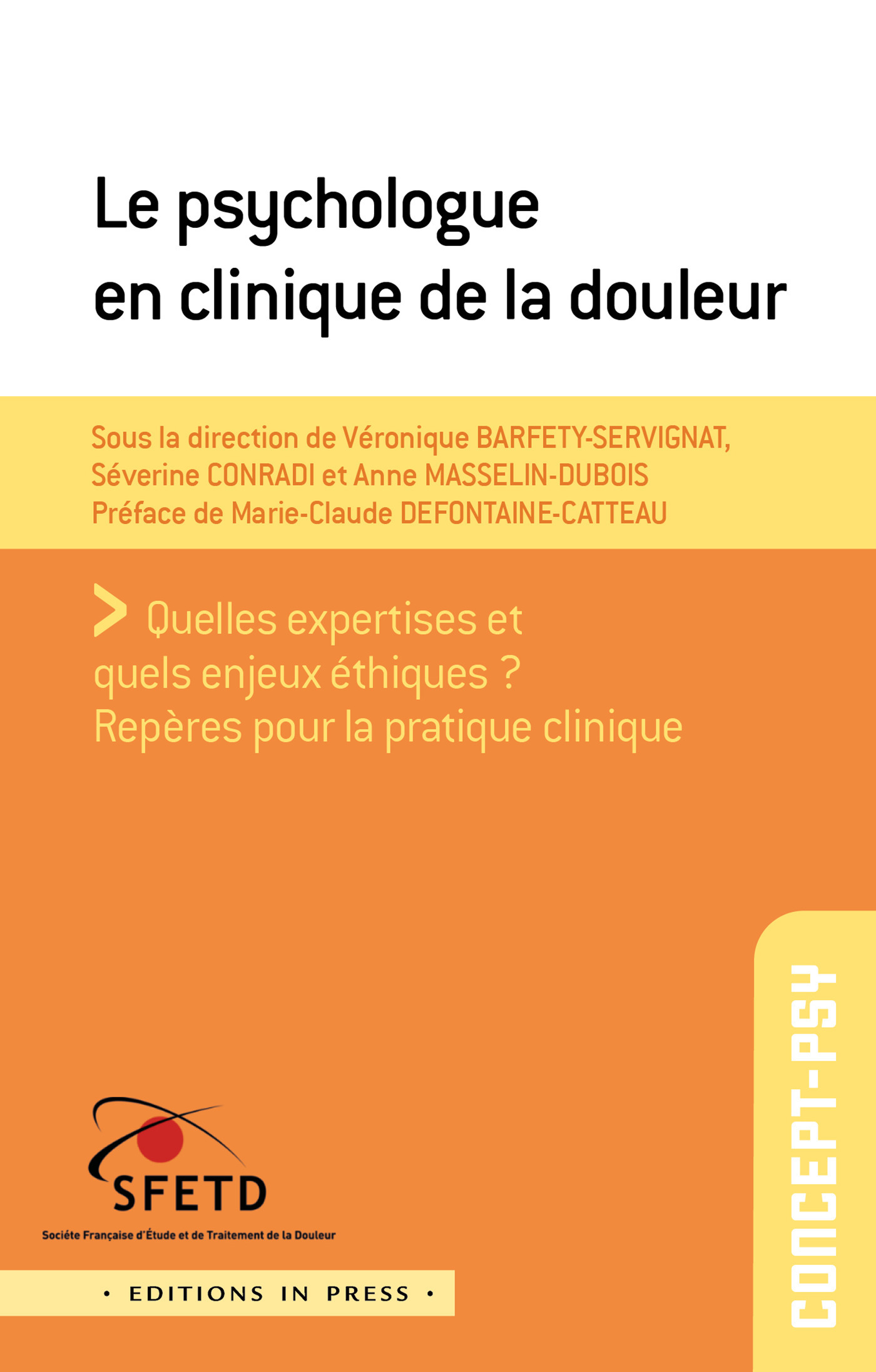 Couverture ebook de Le Psychologue en clinique de la douleur, de Véronique Barferty, Séverine Conradi, Anne Masselin-Dubois