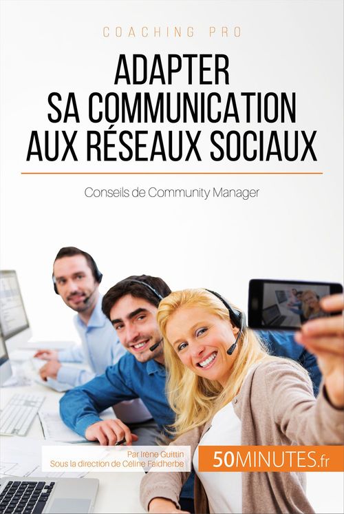 Couverture ebook de Adapter sa communication aux réseaux sociaux, de Irène Guittin
