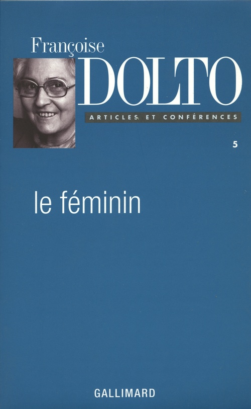 Couverture ebook de Le féminin, de Françoise Dolto