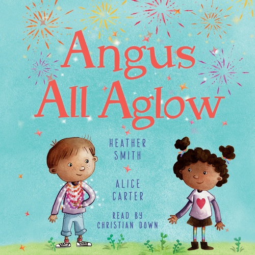 audiobook cover of Angus All Aglow, by Heather Smith