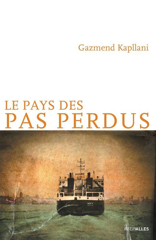 Couverture ebook de Le Pays des pas perdus, de Gazmend Kapllani