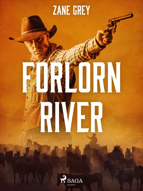 ebook cover of Forlorn River, by Zane Grey
