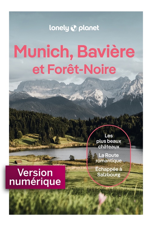 ebook cover of Munich, Bavière et Forêt-Noire 6ed, by Collectif Lonely Planet