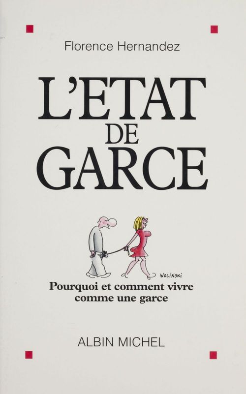 Couverture ebook de L'état de garce : pourquoi et comment vivre comme une garce, de Hernandez Florence