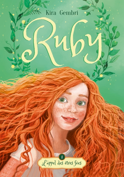 Couverture ebook de Ruby - tome 1 - L'appel des êtres fées, de Kira Gembri