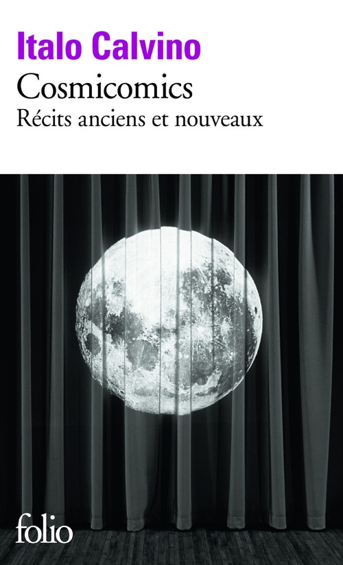 ebook cover of Cosmicomics, récits anciens et nouveaux, by Italo Calvino