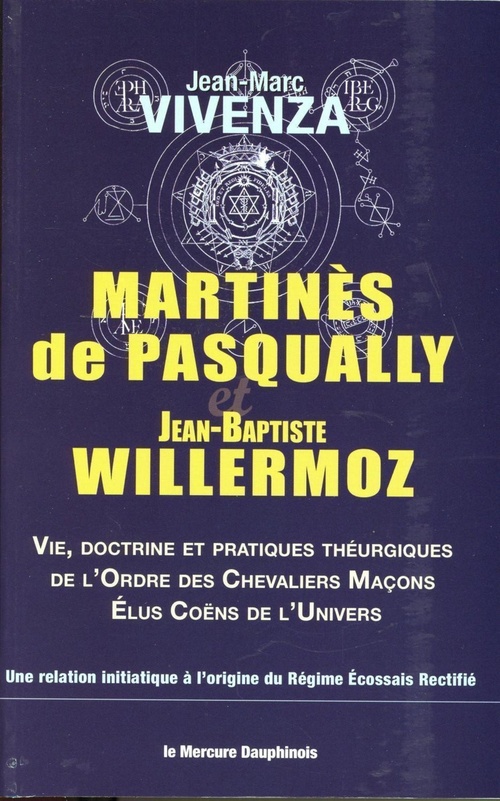 ebook cover of Martinès de Pasqually et Jean-Baptiste Willermoz, by Jean-Marc Vivenza