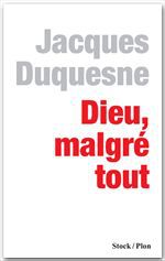 Couverture ebook de Dieu, malgré tout, de Jacques Duquesne