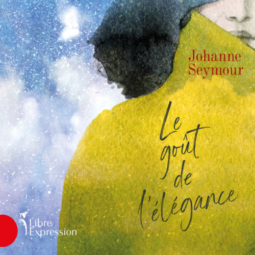 Couverture audiobook de Le goût de l'élégance, de Johanne Seymour