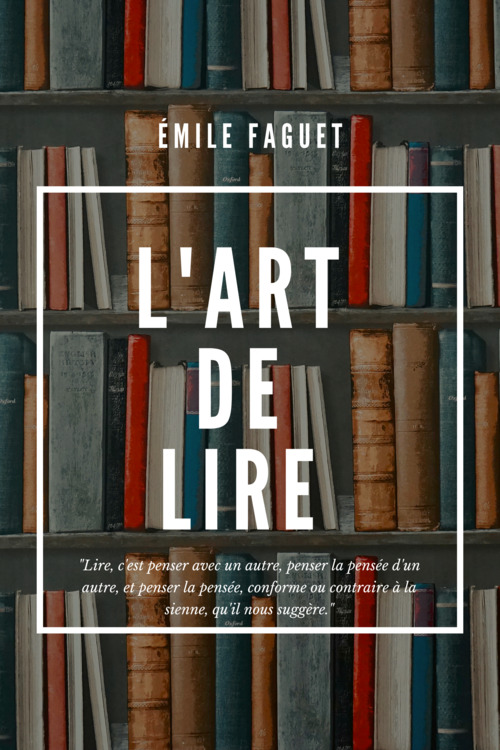 Couverture ebook de L'Art de LIRE, de Emile Faguet