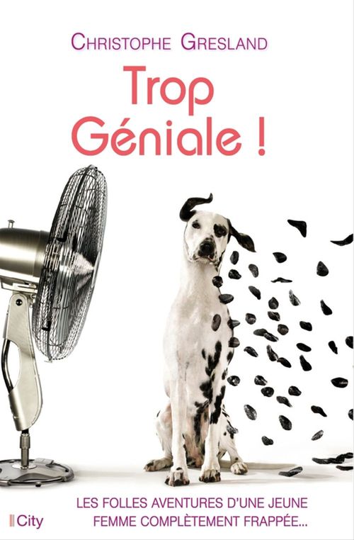 Couverture ebook de Trop Géniale !, de Christophe Gresland