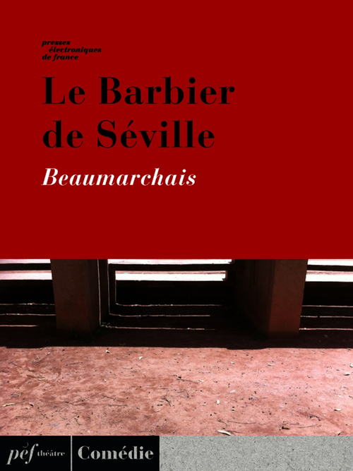 Couverture ebook de Le Barbier de Séville, de Beaumarchais