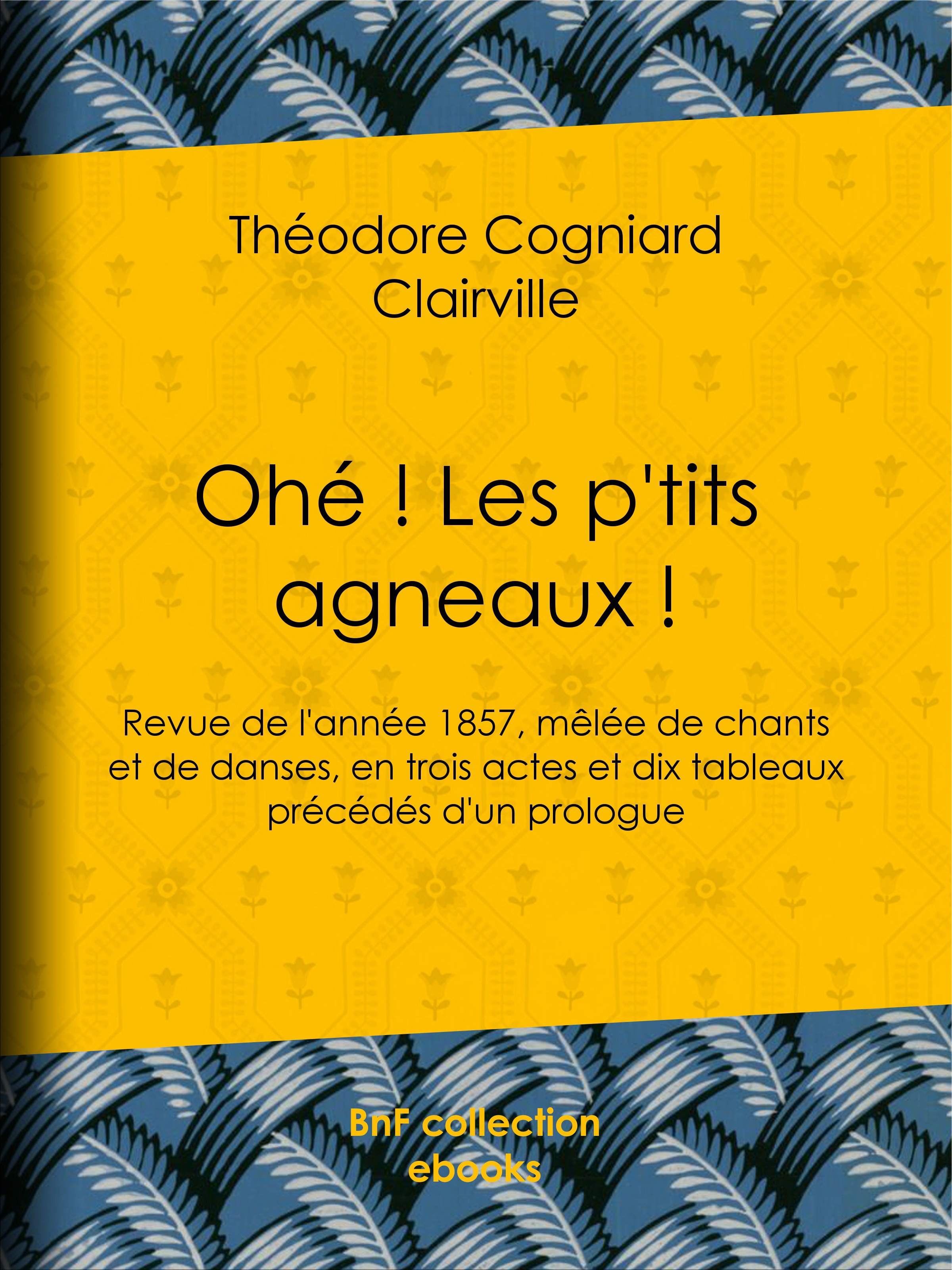 Couverture ebook de Ohé ! Les p'tits agneaux !, de Clairville, Theodore Cogniard