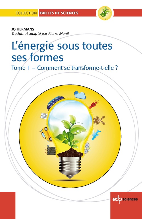 Couverture ebook de L'Energie sous toutes ses formes Tome I : Comment se transforme-t-elle?, de Jo Hermans